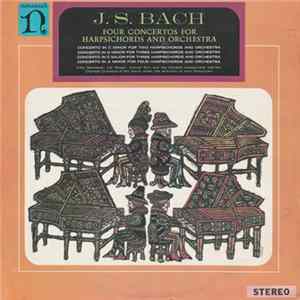 J. S. Bach - Four Concertos For Harpsichords And Orchestra FLAC
