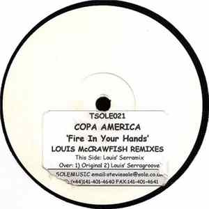 Copa America - Fire In Your Hands: Louis McCrawfish Remixes FLAC