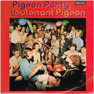 Lieutenant Pigeon - Pigeon Party FLAC