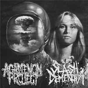 Agamenon Project, Slash Dementia - Split FLAC
