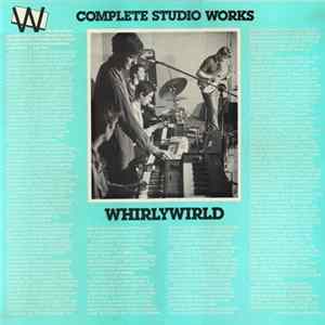 Whirlywirld - The Complete Studio Works FLAC
