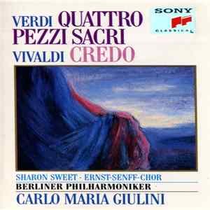 Verdi / Vivaldi - Sharon Sweet, Ernst-Senff-Chor, Berliner Philharmoniker, Carlo Maria Giulini - Quattro Pezzi Sacri / Credo FLAC