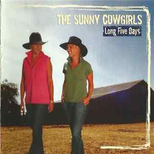 The Sunny Cowgirls - Long Five Days FLAC
