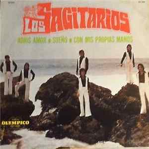 Los Sagitarios - Adios Amor . Sueno Con Mis Propias Manos FLAC