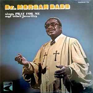 Dr. Morgan Babb - Sings Pray for Me And Other Favorites FLAC