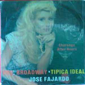 Orq. Broadway,Tipica Ideal y Jose Fajardo - Charanga After Hours Tiene Sabor FLAC