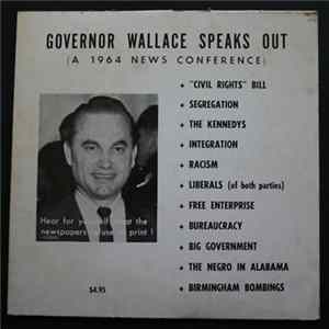 George Wallace - George Wallace Speaks Out (A 1964 News Conference) FLAC