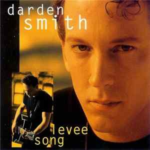 Darden Smith - Levee Song FLAC