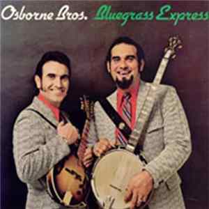 Osborne Bros. - Bluegrass Express FLAC