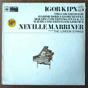Igor Kipnis , Neville Marriner, The London Strings - Mozart / Haydn - Concerto No. 9 In E-Flat, K. 271 "Jeunehomme" / Concerto In D FLAC