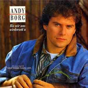 Andy Borg - Bis Wir Uns Wiedersehn FLAC