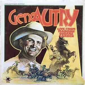 Gene Autry - Live From Madison Square Garden FLAC