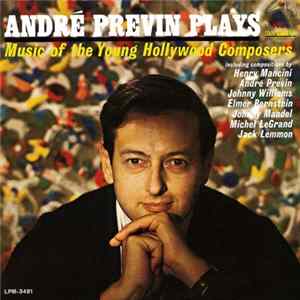 André Previn - André Previn Plays Music Of The Young Hollywood Composers FLAC