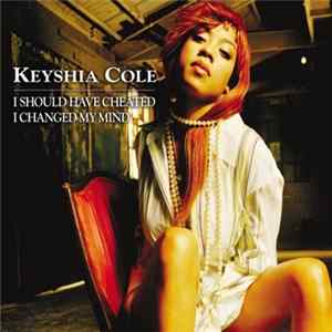 Keyshia Cole - I Should Have Cheated / I Changed My Mind FLAC