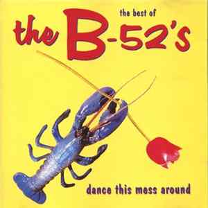 The B-52's - The Best Of The B-52's - Dance This Mess Around FLAC