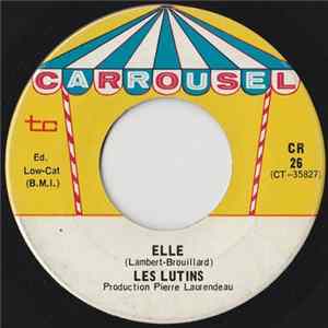 Les Lutins - Elle / Demain Ca Ira FLAC