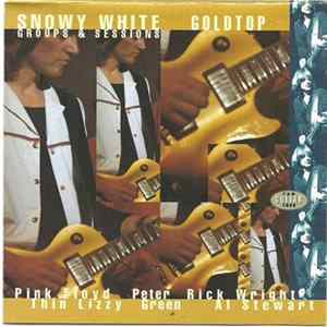 Snowy White - Goldtop: Groups & Sessions 1974–1994 FLAC