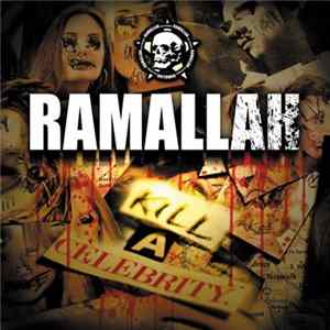Ramallah - Kill A Celebrity FLAC