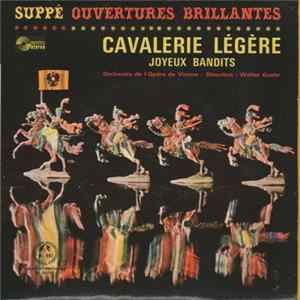 Suppé / Orchestre De L'Opéra De Vienne , Direction : Walter Goehr - Ouvertures Brillantes : Cavalerie Légère / Joyeux Bandits FLAC
