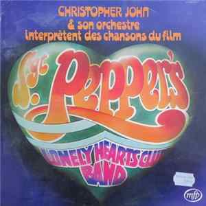 Christopher John & Son Orchestre - Interprètent Des Chansons Du Film Sgt. Pepper's Lonely Hearts Club Band FLAC