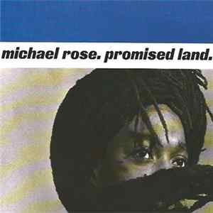 Michael Rose - Promised Land FLAC