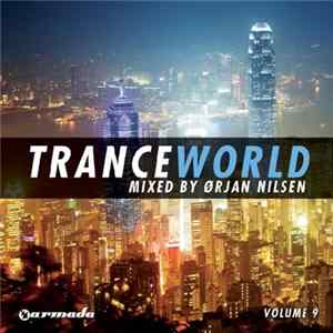 Ørjan Nilsen - Trance World Volume 9 FLAC