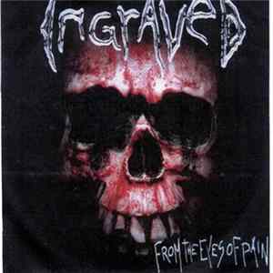 Ingraved - From The Eyes Of Pain FLAC