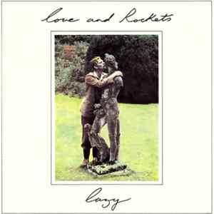 Love And Rockets - Lazy FLAC