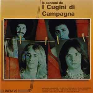 I Cugini Di Campagna - Le Canzoni De I Cugini Di Campagna FLAC