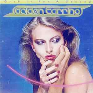 Golden Earring - Grab It For A Second FLAC