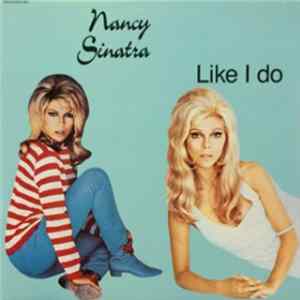 Nancy Sinatra - Like I Do FLAC