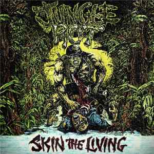 Jungle Rot - Skin The Living FLAC