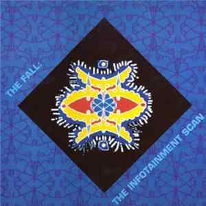 The Fall - The Infotainment Scan FLAC