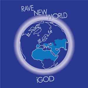 iGod - Rave New World FLAC