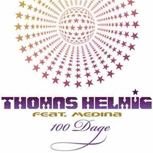 Thomas Helmig Feat. Medina - 100 Dage FLAC
