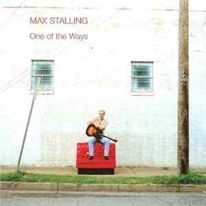 Max Stalling - One Of The Ways FLAC