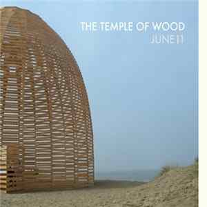 June11 - The Temple Of Wood FLAC