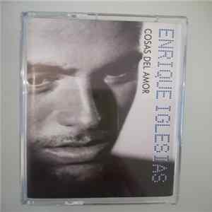 Enrique Iglesias - Cosas Del Amor FLAC