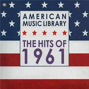 Various - American Music Library - The Hits Of 1961 FLAC
