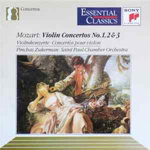 Mozart, Pinchas Zukerman, Saint Paul Chamber Orchestra - Violin Concertos Nos. 1, 2 & 3 FLAC