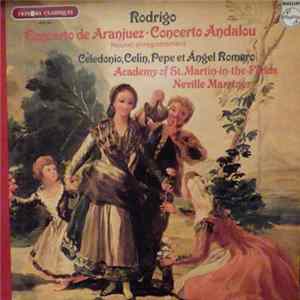 Rodrigo — The Romeros, Neville Marriner, Academy Of St. Martin·in·the·Fields - Concerto De Aranjuez - Concerto Andalou FLAC