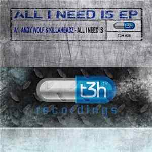 Andy Wolf & Killaheadz - All I Need Is EP FLAC