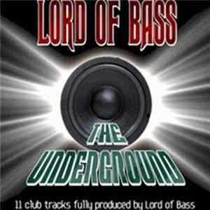 Lord Of Bass - The Underground FLAC
