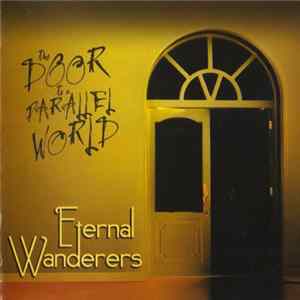 Eternal Wanderers - The Door To A Parallel World FLAC