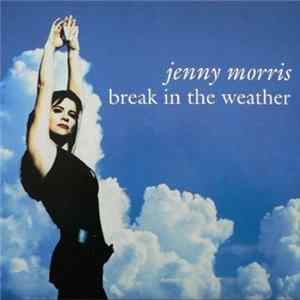 Jenny Morris - Break In The Weather FLAC