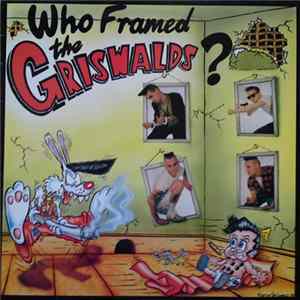 The Griswalds - Who Framed The Griswalds? FLAC
