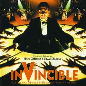 Hans Zimmer & Klaus Badelt - Invincible (Original Motion Picture Soundtrack) FLAC