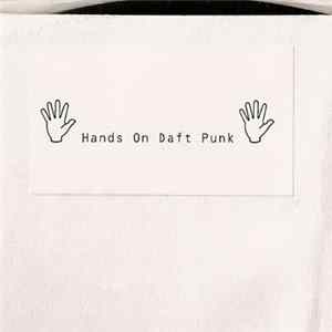 Unknown Artist - Hands On Daft Punk FLAC