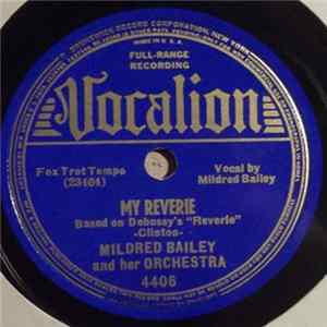 Mildred Bailey And Her Orchestra - My Reverie / What Have You Got That Gets Me FLAC