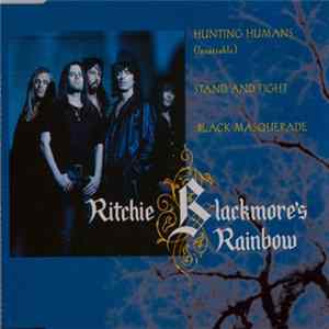 Ritchie Blackmore's Rainbow - Hunting Humans (Insatiable) FLAC